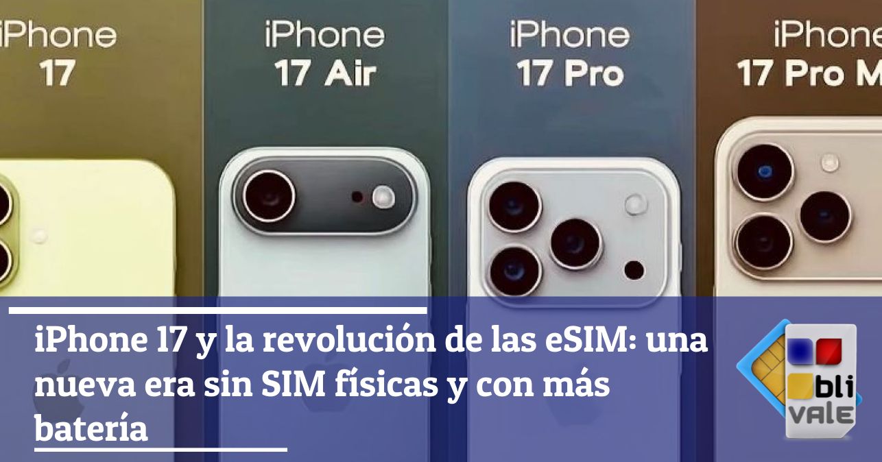 blivale_image_es_iPhone 17 y la revolución de la eSIM_643x337 Blog - Results from #60 - Results from #60